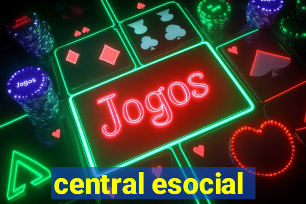 central esocial